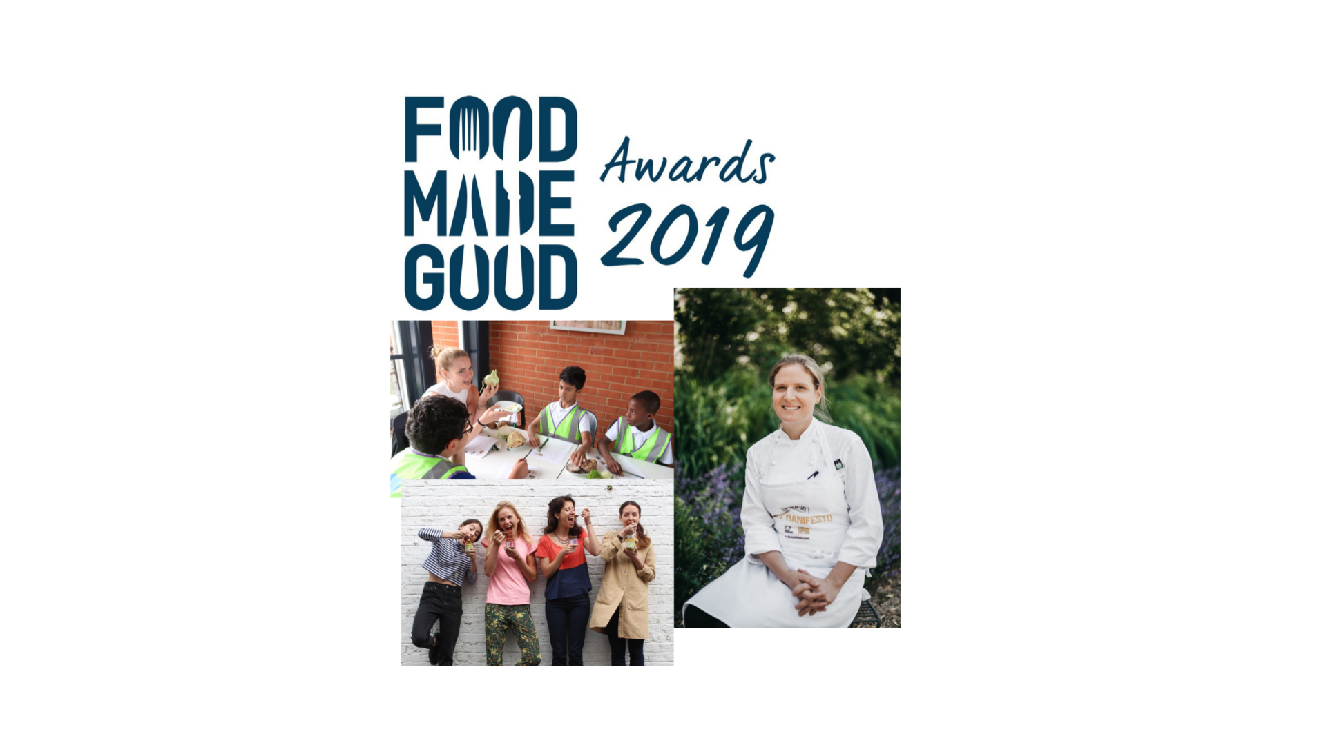 Finalists in the Food Made Good Awards 2019 are revealed Women In The